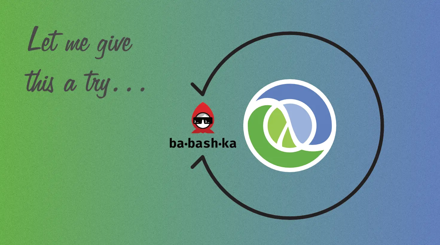 Babashka is a great Clojure entry point